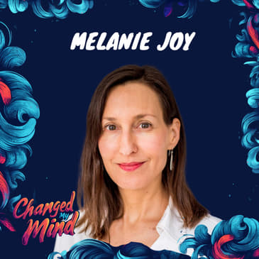 Why facts don’t change minds, but stories do (with Melanie Joy)