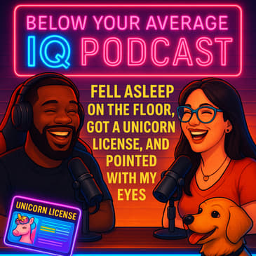 Fell Asleep on the Floor, Got a Unicorn License, and Pointed with My Eyes