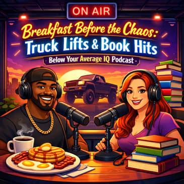 Breakfast Before the Chaos: Truck Lifts &amp; Book Hits