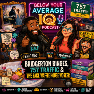 Bridgerton Binges, 757 Traffic &amp; The Fake Waffle House Worker