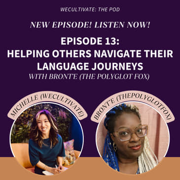 Helping Others Navigate Their Own Language Journeys (Bront’e, The Polyglot Fox) | Ep. 13