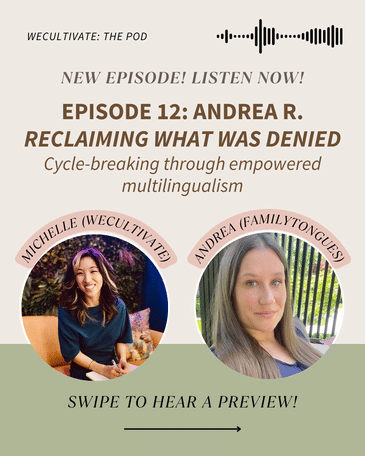 Reclaiming What Was Denied: Cycle-Breaking Through Empowered Multilingualism (Andrea R.) | Ep. 12