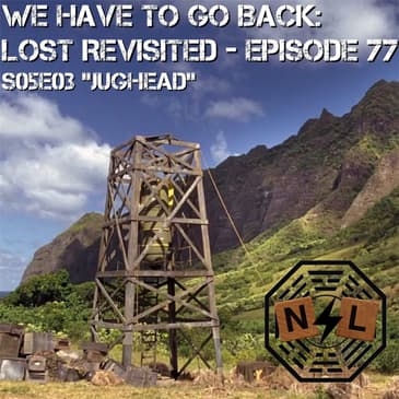 Episode 77: S05E03 - Jughead