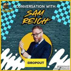 SPOTLIGHT SERIES: Dropout.tv and a Conversation with Sam Reich