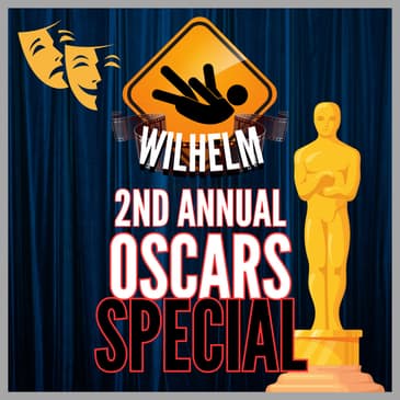 SPECIAL: 2nd Annual OSCARS Special