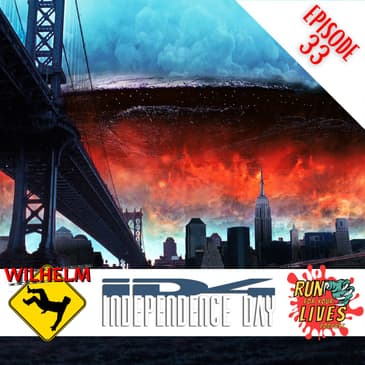 "INDEPENDENCE DAY" A Wilhelm/Run for Your Lives Crossover