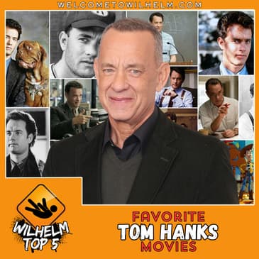 TOP FIVE: Favorite Tom Hanks Movies
