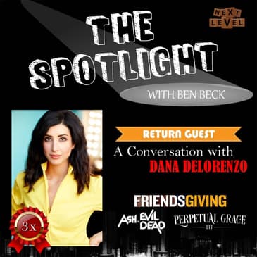 142 - Dana DeLorenzo Returns... Again!