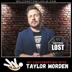 SPOTLIGHT - Taylor Morden (Getting LOST)
