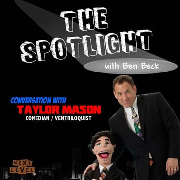 132 - Taylor Mason (Comedian/Ventriloquist)
