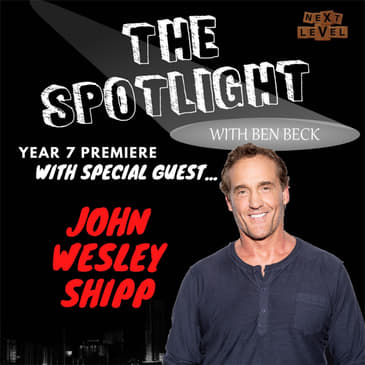 143 - Year 7 Season Premiere w/John Wesley Shipp