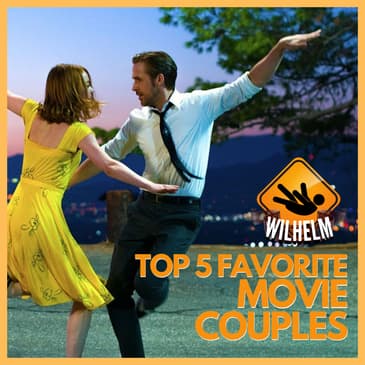 "LOVE ON THE BIG SCREEN" Top 5 Favorite Movie Couples
