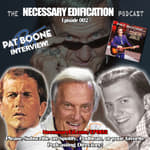 EP002 - PAT BOONE Interview!