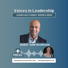 The Uncertainty Edge: Leading Through What You Can't Predict with Sam Sivarajan