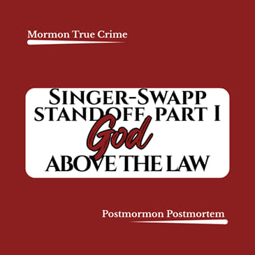 The Singer-Swapp Standoff, Part 1: Excommunicated, Armed, and Homeschooling