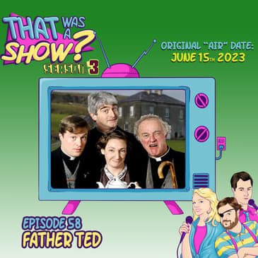 Father Ted - That Was a Show goes to Ireland!