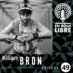 #49 - Kilian Bron - L'infatigable perfectionniste qui révolutionne la vidéo de vélo 🚲