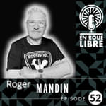 #52 - Roger Mandin - Comment Morzine est devenue la mecque du VTT