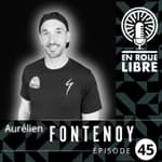 #45 - Aurélien Fontenoy - De champion du Monde de trial à Champion de Youtube.