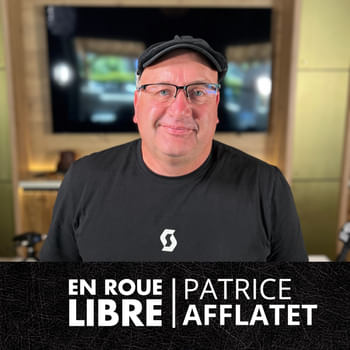 #77 - Patrice Afflatet - Le passionné qui pilote le Team Scott DH Factory