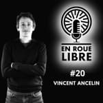 #20 - Vincent Ancelin - Passer de pilote à conseiller des plus grandes marques