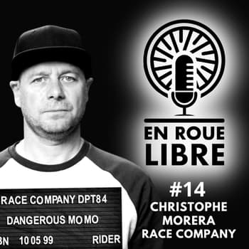 #14 - Christophe «&nbsp;Momo&nbsp;» Morera - Race Company - La passion au coeur d’un business durable.