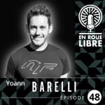 #48 - Yoann Barelli - Toucher le fond, rebondir, puis tout plaquer pour vivre son rêve à Whistler.