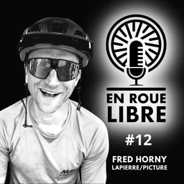 #12 - Fred Horny - Lapierre / Picture - Explorer et faire découvrir le Monde sur un VTT