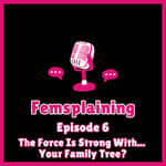 The Force is Strong With...Your Family Tree?