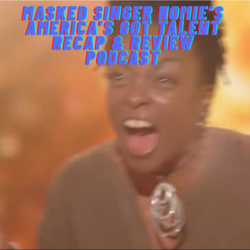 Masked Singer Homie's America's Got Talent Season 20 Episode 3 Recap & Review