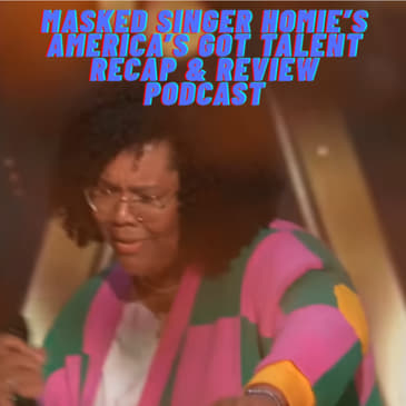 Masked Singer Homie's America's Got Talent Season 20 Quarter Finals 2 Recap & Review