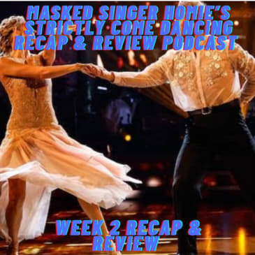 Masked Singer Homie's Strictly Come Dancing 2025 Week 2 Recap & Review