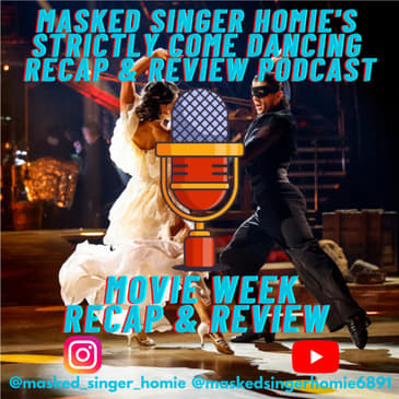 Masked Singer Homie's Strictly Come Dancing Movie Week Recap & Review