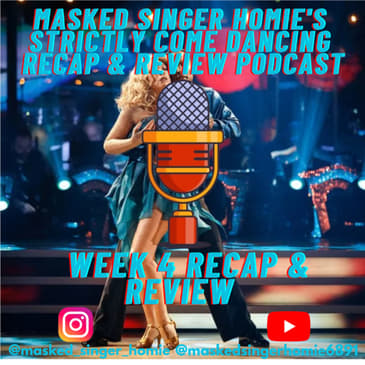 Masked Singer Homie's Strictly Come Dancing Week 4 Recap & Review