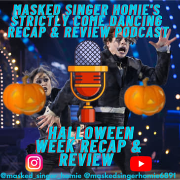 Masked Singer Homie's Strictly Come Dancing Halloween Week Recap & Review