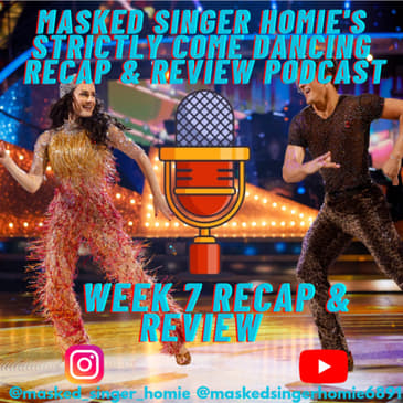 Masked Singer Homie's Strictly Come Dancing Week 7 Recap & Review