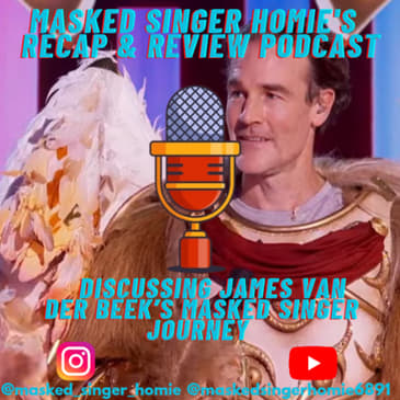 James Van Der Beek's Masked Singer Journey | Masked Singer Homie's Recap & Review Podcast