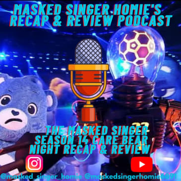 The Masked Singer S14 Care Bears Night Recap & Review | Masked Singer Homie's Recap & Review