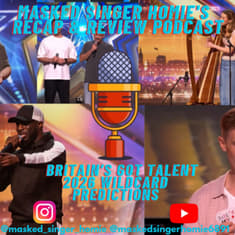 Britain's Got Talent 2026 Wildcard Predictions | Masked Singer Homie's Recap & Review Podcast
