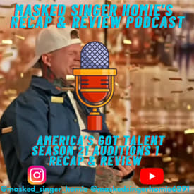 America's Got Talent Season 21 Auditions 1 Recap & Review | Masked Singer Homie's Recap & Review