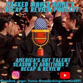 America's Got Talent S21 Auditions 2 Recap & Review | Masked Singer Homie's Recap & Review Podcast