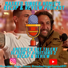 America's Got Talent S21 Auditions 4 Recap & Review | Masked Singer Homie's Recap & Review Podcast
