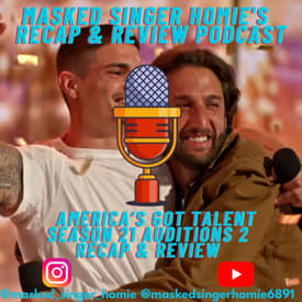 America's Got Talent S21 Auditions 4 Recap & Review | Masked Singer Homie's Recap & Review Podcast