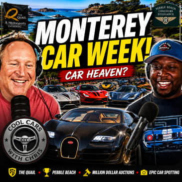 051 | Monterey Car Week Explained: Pebble Beach, The Quail & Million-Dollar Cars