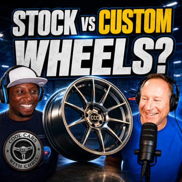 055 | Stock vs. Custom Wheels: What Actually Makes a Car Better?