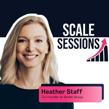 Founding, Fundraising and Finding Balance in Parenthood with Heather Staff