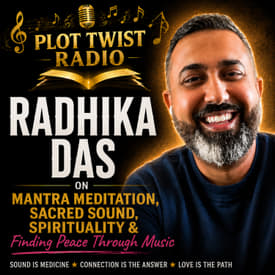 Radhika Das on Mantra Meditation, Sacred Sound, Spirituality &amp; Finding Peace Through Music