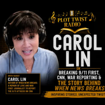 Carol Lin on Breaking 9/11 First, CNN, War Reporting & the Story Behind When News Breaks