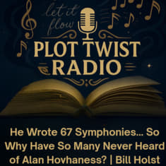 The Untold Story of Alan Hovhaness: Bill Holst on the Legendary Composer, His Music & Extraordinary Life