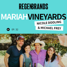 #32 - Nicole Dooling &amp; Michael Frey @ Mariah Vineyards - The 1st Land To Market Verified Vineyard